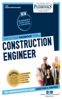 Construction Engineer (C-3838): Passbooks Study Guide Volume 3838