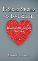 13 Short Stories On Love & Life