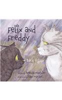 Felix and Freddy