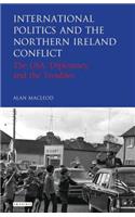 International Politics and the Northern Ireland Conflict