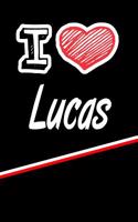 I Love Lucas: Blank Recipe Cookbook 120 Pages 6x9