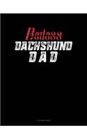 Badass Dachshund Dad: 4 Column Ledger(1092 4 Column Ledger)