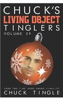 Chuck's Living Object Tinglers: Volume 29
