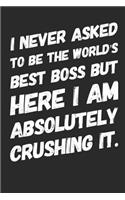 I Never Asked to Be the World's Best Boss