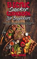 Electric Smoker Cookbook For Beginners