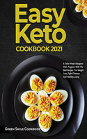 Easy Keto Cookbook 2021