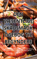 Den VÆsentlige Skådsmådkogebog Til Begyndere