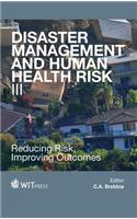 Disaster Management and Human Health Risk III