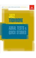 Jazz Trombone Aural Tests and Quick Studies Levels/Grades 1-5