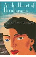 At the Heart of Hiruharama