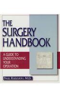 The Surgery Handbook: A Guide to Understanding Your Operation