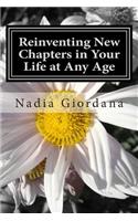 Reinventing New Chapters in Your Life at Any Age