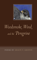 Woodsmoke, Wind, and the Peregrine