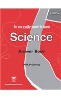 Science: Book 2(So You Really Want to Learn)