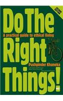 Do the Right Things!
