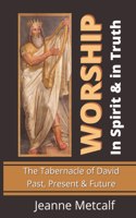 Worship in Spirit & in Truth