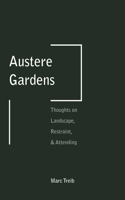 Austere Gardens