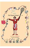 Bouter En Avant! Full Speed Ahead with Julia Child, a Memoire of Friendship