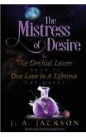 Mistress of Desire & The Orchid Lover Book II