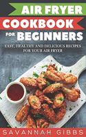 Air Fryer Cookbook for Beginners