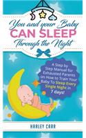 You and Your Baby Can Sleep Through the Night