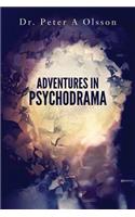 Adventures in Psychodrama