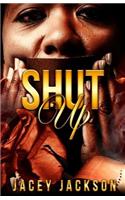 Shut Up