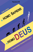 D'Homo Sapiens À Homo Deus: Comment finaliser l'évolution de l'humain ?