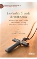 Leadership Growth Through Crisis