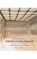 Wilhelm Holzbauer: Holzbauer Und Partner / Holzbauer Und Irresberger, Holzbauer and Partners / Holzbauer and Irresberger
