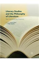 Literary Studies and the Philosophy of Literature