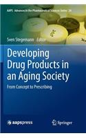 Developing Drug Products in an Aging Society