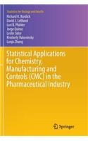 Statistical Applications for Chemistry, Manufacturing and Controls (CMC) in the Pharmaceutical Industry