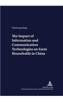 The Impact of Information and Communication Technologies on Farm Households in China