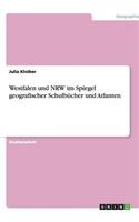 Westfalen und NRW im Spiegel geografischer Schulbücher und Atlanten