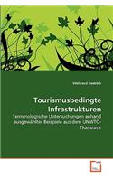 Tourismusbedingte Infrastrukturen