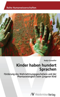Kinder haben hundert Sprachen
