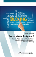 Grundwissen Religion 2