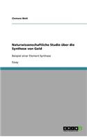 Naturwissenschaftliche Studie über die Synthese von Gold