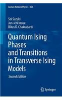 Quantum Ising Phases and Transitions in Transverse Ising Models