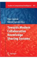 Towards Modern Collaborative Knowledge Sharing Systems