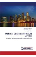 Optimal Location of Facts Devices