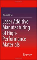 Laser Additive Manufacturing of High-Performance Materials
