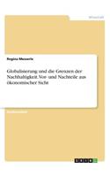 Globalisierung und die Grenzen der Nachhaltigkeit. Vor- und Nachteile aus ökonomischer Sicht