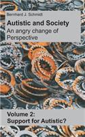 Autistic and Society - An angry change of perspective