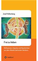 Frei zu lieben