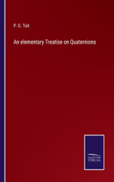 elementary Treatise on Quaternions
