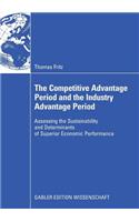 Competitive Advantage Period and the Industry Advantage Period