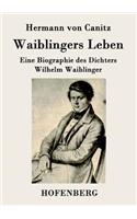 Waiblingers Leben
