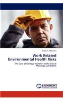 Work Related Environmental Health Risks